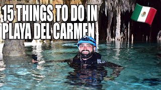 15 Things YOU MUST DO in Playa Del Carmen, Mexico ?? Quintana Roo Travel 2021