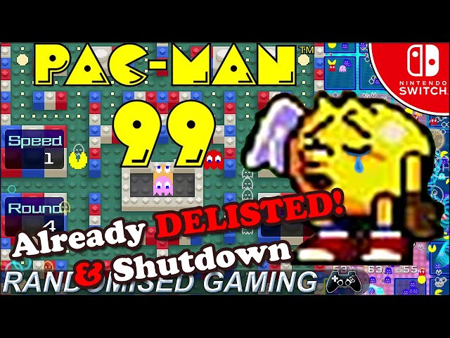 Today Afternoon at 6:30pm Nintendo Had Shut down PAC Man 99 it