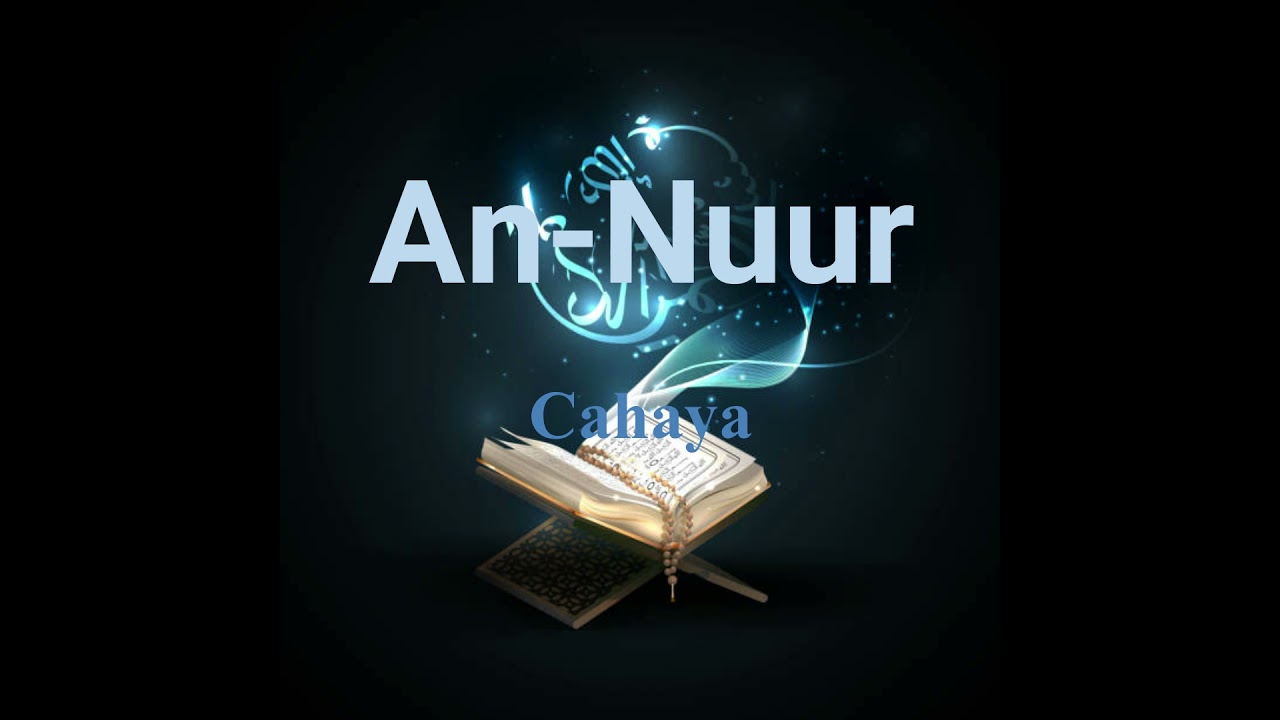Surah An-Nuur S024 (Terjemahan Audio Bahasa Melayu)