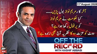 Off The Record | Kashif Abbasi | ARYNews | 11 August 2020