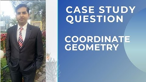 case study questions on chapter coordinate geometry, location of house,  class 10