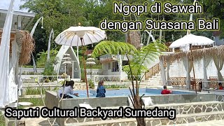 Cafe dengan Suasana Bali yang Viral di Sumedang Saputri Cultural Backyard SCBD