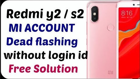 Redmi y2/s2 flashing/mi account unlock done without Mi id without box