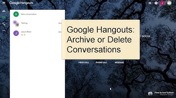 Google Hangouts: Delete or Archive
