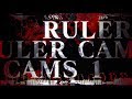 RULER: RULER CAMS 1