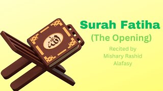 Surah Fatiha (The Opening) | Mishary Rashid Alafasy | MrEpik |