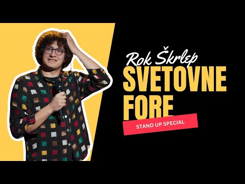 ROK ŠKRLEP: SVETOVNE FORE | standup special
