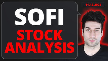 SOFI Stock Analysis (SoFi Technologies Stock) December 11, 2025
