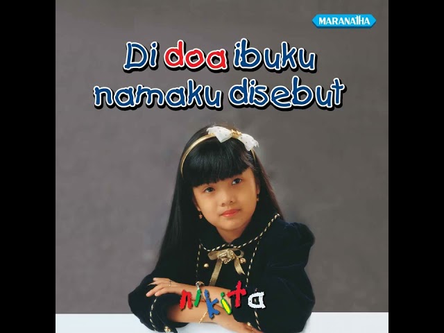 Nikita • Di Doa Ibuku Namaku Disebut • 1995 | Full Album class=
