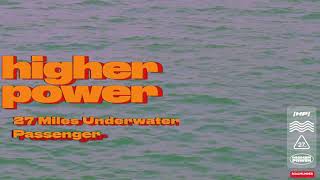 Watch Higher Power Passenger video