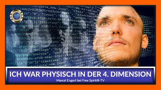 Ich war physisch in der 4. Dimension - Marcel Engert