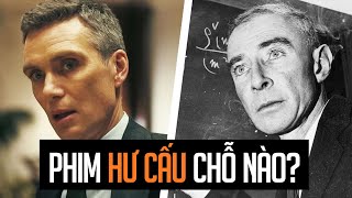 OPPENHEIMER: Từ ĐỜI THỰC đến MÀN ẢNH