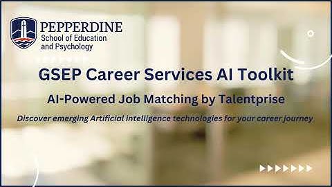 GSEP Career Services Al Toolkit: Al-Powered Job Matching by Talentprise