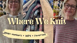 Magic Numbers + WIPS + Favorite Things