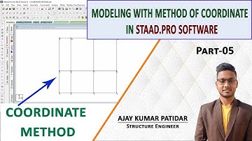 MODELING WITH METHOD OF COORDINATE IN  STAAD.Pro  SOFTWARE| BY: AJAY KUMAR PATIDAR |PART-05