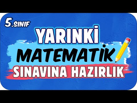 YARINKİ MATEMATİK SINAVINDA