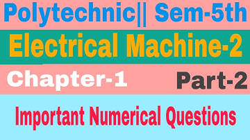 Electrical Machine-2 || Numericals ||three Phase Induction Motor ||Polytechnic Sem-5th ||