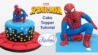 How to make SPIDERMAN Cake Topper || Kaomi Tutoriales