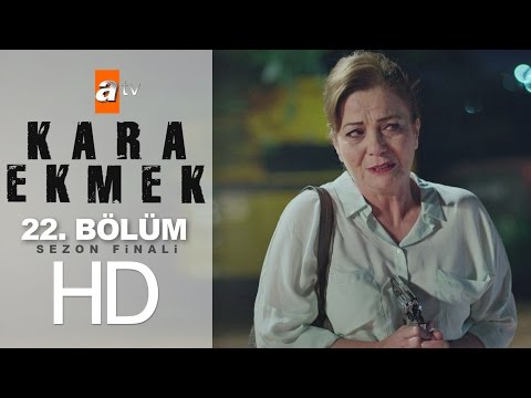 Kara Ekmek 22. Bölüm (Sezon Finali) - atv