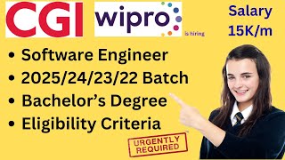Wipro/CGI is hiring Software Engineer | 2025/24/23/22 batch | Required skills #jobsforengineers