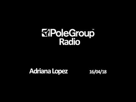 PoleGroup Radio - Adriana Lopez 16.04