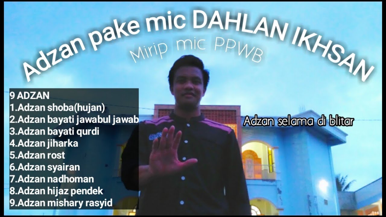 9 Adzan Ust Muhammad Abdillah | di ponpes dahlan ikhsan | mirip mic PPWB