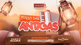 PLAYLIST FORRÓ DAS ANTIGAS 4 DJ BRUNO