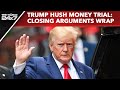 Donald Trump&#39;s Hush Money Trial Nears Its End With Closing Arguments