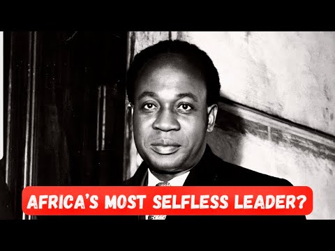 The Selflessness of Kwame Nkrumah