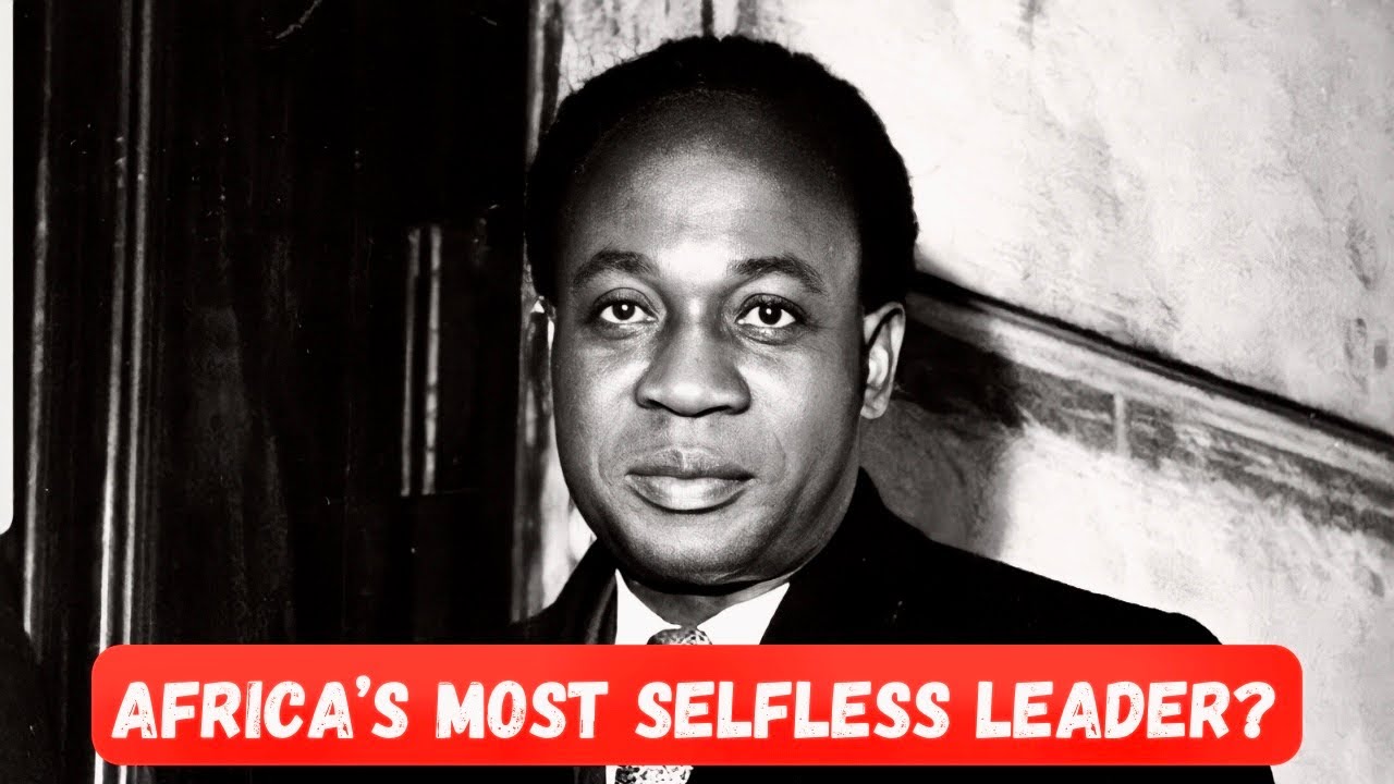 The Selflessness of Kwame Nkrumah