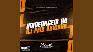 Homenagem ao Dj Pew Original