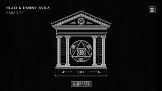 HI-LO \& Danny Avila - PARADISE [Official Audio]