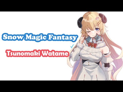 [Tsunomaki Watame] - スノーマジックファンタジー (Snow Magic Fantasy) / SEKAI NO OWARI