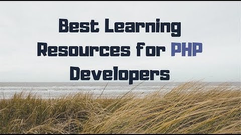 Best Learning Resources for PHP Developers | Stuff Around The Web