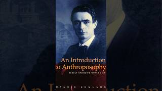 Rudolf Steiner And The Anthroposophical Society: Awakening The Spiritual Science Of Humanity