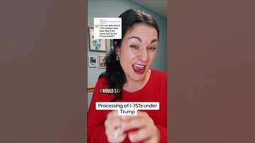 Impact of Trump Administration on I-751 Applications