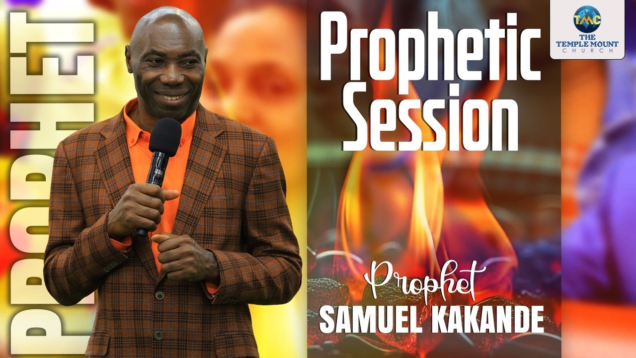 PROPHETIC SESSION WITH THE MAN OF GOD PROPHET SAMUEL KAKANDE.#prophetsamuelkakande