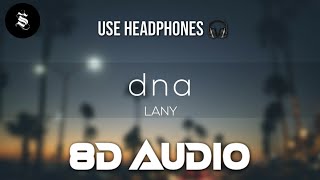 LANY – dna [Demo] (8D Audio)