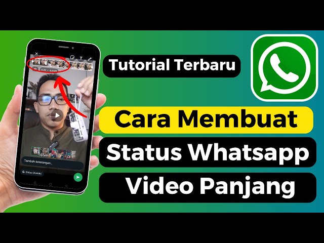 Cara Membuat Status Whatsapp Video Panjang Mudah Dan Simpel class=