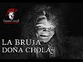 La Bruja Doña Chola