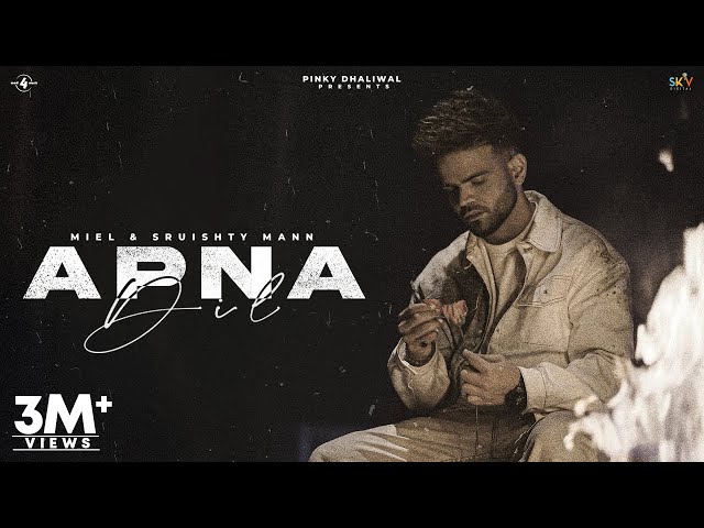 Apna Dil (Official Video) Miel | Sruishty Mann | Nikk | New Punjabi Songs 2024 @Mad4Music1 class=