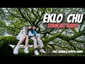Eklo chu  syangbo kaipo  official music  feat xorem  shreya subba