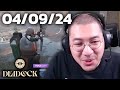 Deadlock ยายจวน (04/09/24)