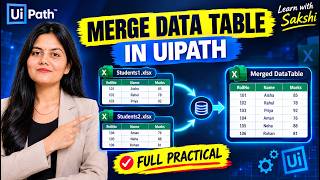 Merge Data Table in UiPath | Combine 2 Excel Files into One | UiPath RPA Tutorial
