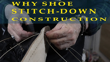 Why Shoe Stitch-Down Construction is Perfect for Beginners!