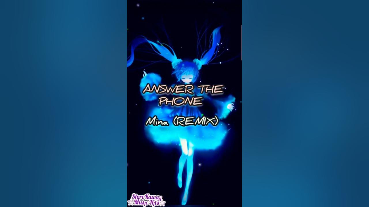 Answer The Phone | Shin Mina (Remix) #answerthephone #mina #remix #shinmina Answer The Phone | Shin Mina (Remix) #answerthephone #mina #remix #shinmina