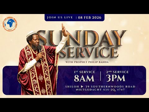 Live Sunday Service 08 February 2026 Prophet Philip Banda 