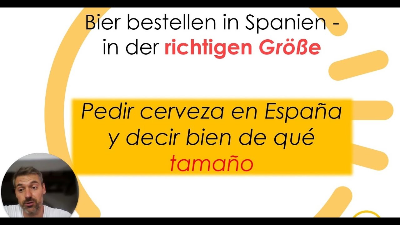 Ein Bier Bitte Auf Spanisch Bier bestellen in Spanien und auf Spanisch - in der richtigen Größe 🍻