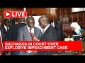 GACHAGUA AT MILIMANI LAW COURTS