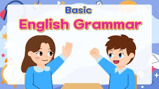 Basic English Grammar for Kids | Part 1 | Unit 1~6 | Grammar Tips